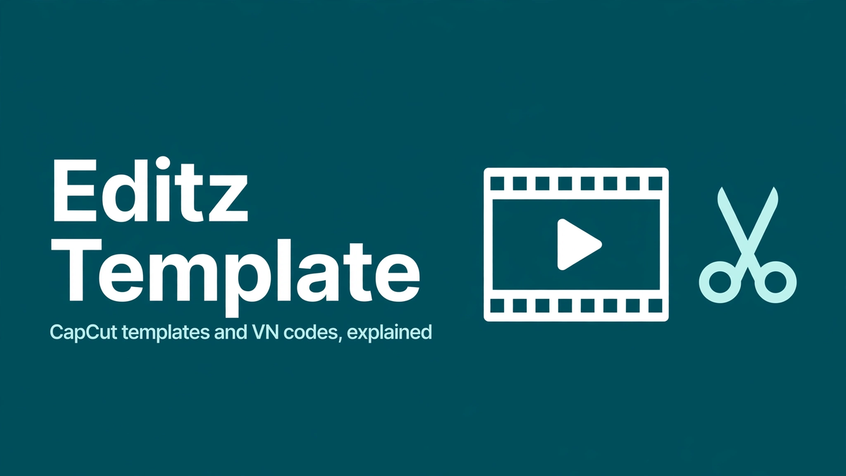 Editz template | capcut templates, VN codes, free | editz template com Hero Image